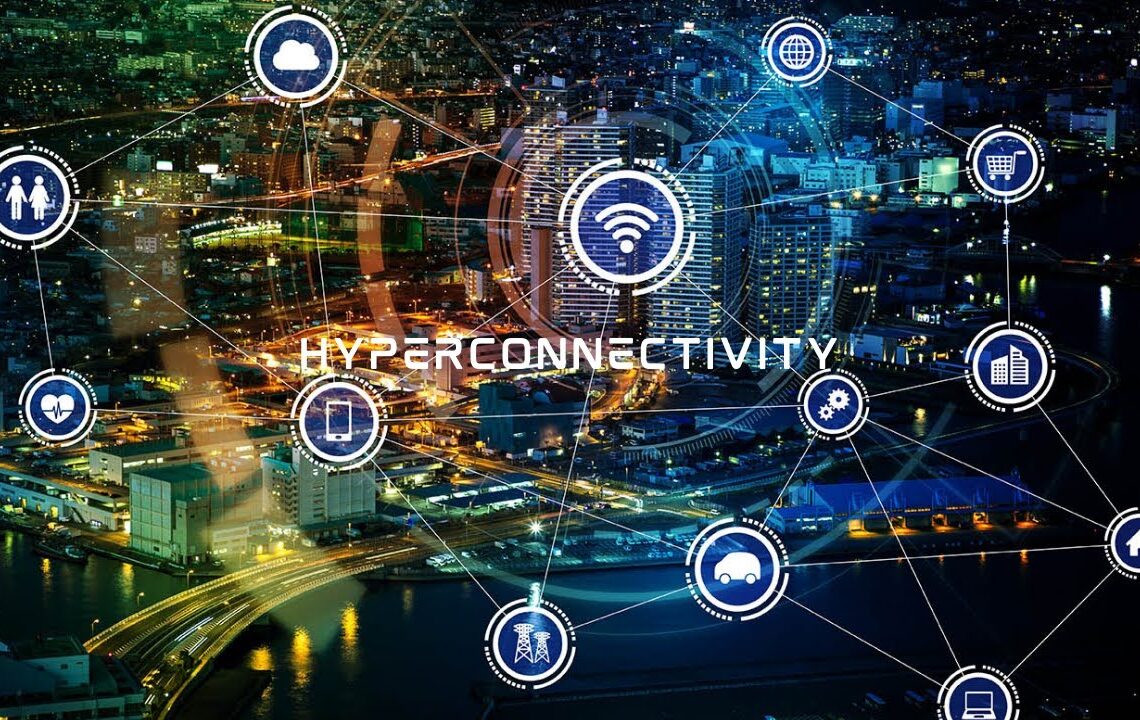 Hyperconnectivity: The Future of Our Digital World